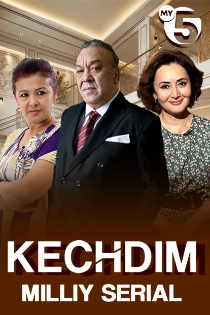 "Kechdim" milliy serial